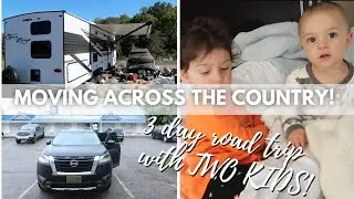 WE MOVED ACROSS THE COUNTRY WITH TWO KIDS!