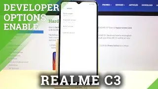 How to Enter Developer Options in REALME C3 – Developer Functionalities