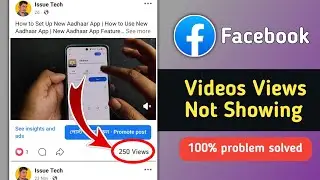 How to Fix Facebook Video Views Not Showing Problem