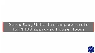 Durus EasyFInish - Slump concrete for NHBC approved house floors