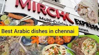 Chennai' best mandi  |best non veg restaurant in chennai |mirchi express egmore |mirchi express 