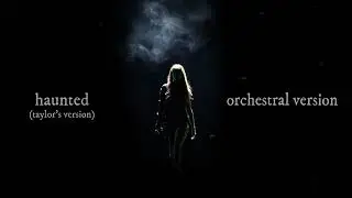 Haunted (Taylor's Version), Taylor Swift - Orchestral Version (Instrumental by Epic Orchestra)