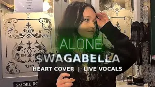 Heart - Alone (Cover by $WAGABELLA) Live Vocals