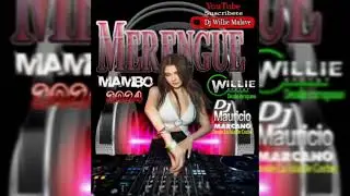 Merengue Mambo 2024 Dj Willie Malave Ft Dj Mauricio Marcano
