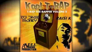Kool T-RAP - T-RAP The Rapper 2 [FULL MIXTAPE]