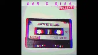 Steez Click - 10 STICK EM UP [rise x sev]