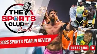 2025 Sports Year In Review - Sports Club Podcast