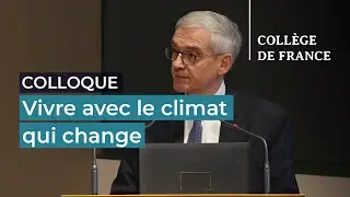 Vivre avec le climat qui change... (6) - Marc Fontecave (2025-2026)