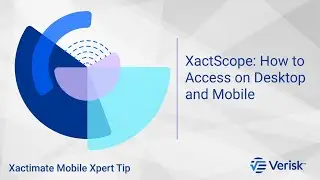 XactScope: How to Access on Desktop and Mobile | Xactimate Xpert Tip