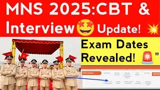 MNS 2025: CBT & Interview Exam Dates Revealed! 📅 Everything You Need to Know! 🚨