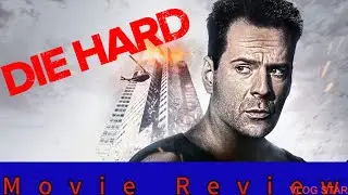 Die Hard - Movie Review 