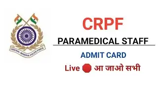 CRPF Admit Card 2020/Live CRPF Notic/ CRPF Constable..