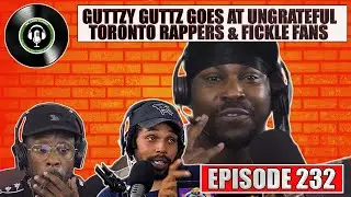 Guttzy Guttz Goes At Entitled Toronto Rappers & Fans Over The List | Top 6 Music Videos | WLHH Ep232