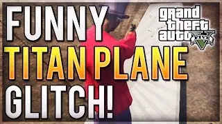 GTA 5 Funny Titan Plane Glitch! GTA 5 Online Skateboarding/Hovercraft Glitch!