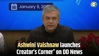Ashwini Vaishnaw launches 'Creator’s Corner' on DD News