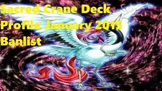 Yugioh Sacred Crane Deck Profile January 2015