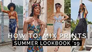 HOW TO: Mix & Match Prints || Summer 2019 Lookbook