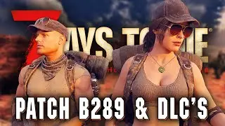 7 Days to Die 2.0 b289 Experimental Patch Notes zum Release von Storms Brewing | 7d2d News Deutsch