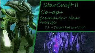 Constructs Rush! Commander Maar P1 - Servant of the void. Starcraft 2 Co-op+