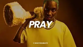Afrobeat instrumental - PRAY | Tml Vibez X Ayra Starr X Ayo Maff X Seyi Vibez  type beat 2025