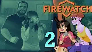 FIREWATCH - 2 Girls 1 Let's Play Gameplay Part 2: The Safe Gay
