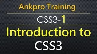 CSS3 1 - Introduction to CSS3 | CSS3 Modules | CSS3 property and values | CSS3 introduction