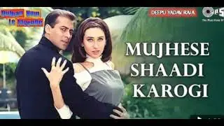 #मुझसे सादी करोगी #viral song ll hindi #mujhese shaadi karogi deepu Yadav raja 