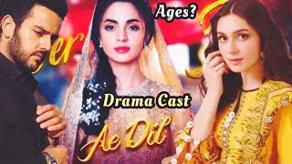 AE Dil Drama Cast Real Names & Ages | Pakistani New Drama 2025 | Komal Meer | Saad Qureshi | Hina