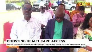 Boosting Healthcare: Family renovates 17-year-old abandoned Cape Coast Metro Hospital emergency ward