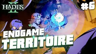 #6 ENDGAME TERRITOIRE - HADES 2