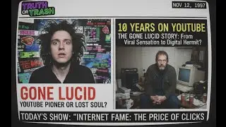 10 years on Youtube: The Gone Lucid Story Part 1 -2026- Documentary 