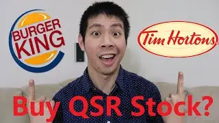 Is QSR Stock a Buy?? (Burger King/Tim Hortons)