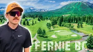 I Reviewed FERNIE Golf Club | British Columbia