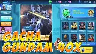 GACHA GUNDAM 40x !!! Gundam Supreme Battle Android Mobile Game