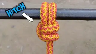 HOW TO TIE THE MOST USEFUL HITCH!