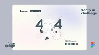 Daily UI Challenge | 404 Page | Day - 08 | Figma Tutorial for Beginners