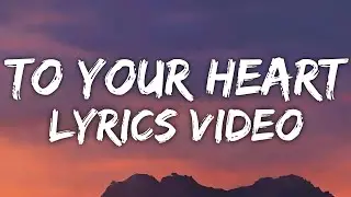 To Your Heart (Lyrics)