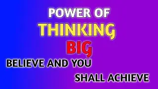 &ldquo;Soch Chhoti Hai Isliye Life Chhoti Hai | Power of Thinking Big&rdquo;|