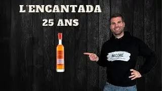 L'ENCANTADA 25 ANS | A very successful Bas Armagnac blend with lots of sweet and fruity aromas