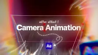 Animate Camera in After Effect Like A Pro