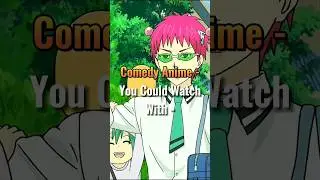 Comedy Anime - You Could Watch With - (Part4) #animeedit #comedyanime #comedy #anime #shorts