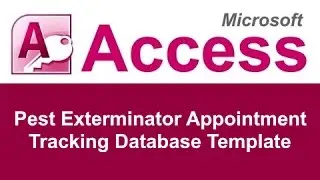 Microsoft Access Pest Exterminator Appointment Tracking Database Template