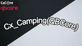 [QBCore] CxCore Camping