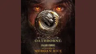 Hoofdstuk 121 - Oathborne: Jaar Drie (Boek 3 van de Oathborne Serie)