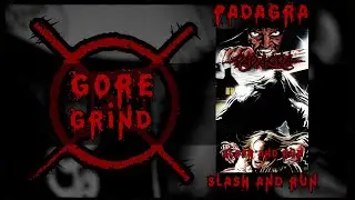 Padagra - Slash And Run (Full Album) (Goregrind) (2024)