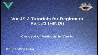 VueJs 2 Tutorial for beginners in HINDI | ENGLISH (#3) Concept of Methods in VueJs