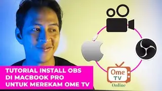 TUTORIAL INSTALL OBS DI MACBOOK PRO UNTUK MEREKAM OME TV