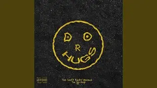 The Dro Hug$ 7.0