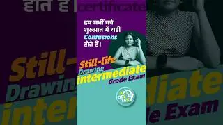 Still Life drawing queries Elementary Intermediate Grade Exam for Career in Art and Design