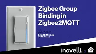 Inovelli Blue Series | Advanced Features - Zigbee Group Binding with Home Assistant (Zigbee2MQTT)